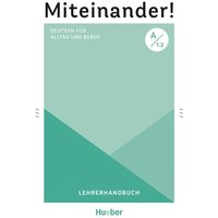 Miteinander! Deutsch für Alltag und Beruf A1.2 von Hueber