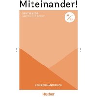 Miteinander! Deutsch für Alltag und Beruf A2.1 von Hueber