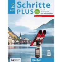 Schritte plus Neu 2 - Österreich. Kursbuch und Arbeitsbuch mit Audios online von Hueber