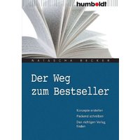 Der Weg zum Bestseller von Humboldt Verlag