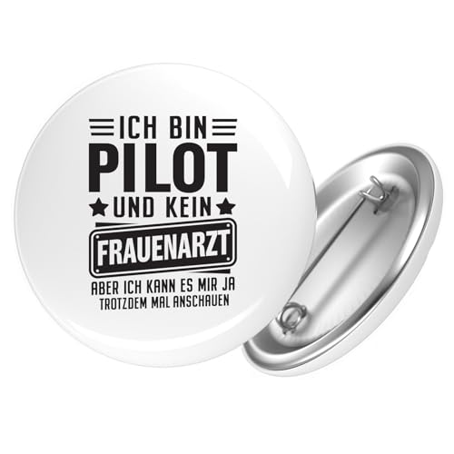 Huuraa Ansteckbutton Bin Pilot kein Frauenartzt kann mir das ja trotzdem mal anschauen Geschenk Größe 59mm Bin Pilot kein Frauenartzt Accessoire von Huuraa