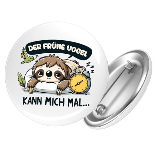 Huuraa Ansteckbutton Der frühe Vogel kann mich mal Faultier Geschenk Größe 59mm Der frühe Vogel kann mich mal Accessoire von Huuraa