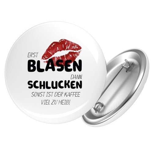 Huuraa Button Erst blasen dann schlucken, sonst Kaffee zu heiß Geschenk Größe 25mm Erst blasen dann schlucken, Geschenkidee von Huuraa