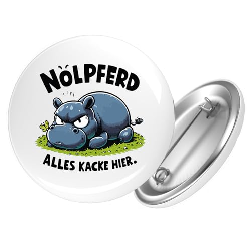 Huuraa Button Nölpferd, alles kacke Nilpferd Geschenk Größe 25mm Nölpferd, alles kacke Geschenkidee von Huuraa