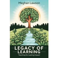 Legacy of Learning von IMPress, LP