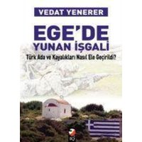 Egede Yunan Isgali von IQ Kültür Sanat Yayincilik