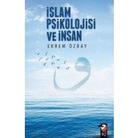 Islam Psikolojisi ve Insan von IQ Kültür Sanat Yayincilik