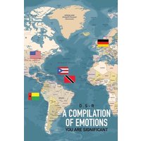 A Compilation of Emotions von IUniverse