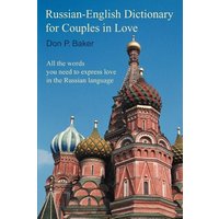 Russian-English Dictionary for Couples in Love von IUniverse