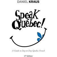 Speak Québec! von IUniverse