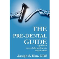 The Pre-Dental Guide von IUniverse