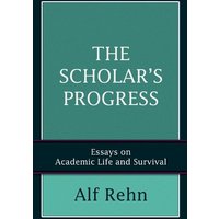 The Scholar's Progress von IUniverse