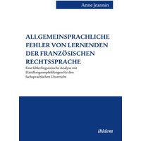 Jeannin, A: Allgemeinsprachliche Fehler von Lernenden der fr von Ibidem