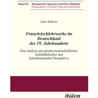 Französischlehrwerke im Deutschland des 19. Jahrhunderts von Ibidem