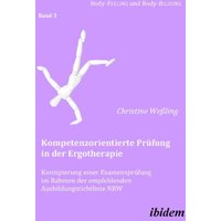 Kompetenzorientierte Prüfung in der Ergotherapie von Ibidem