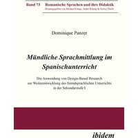 Mündliche Sprachmittlung im Spanischunterricht von Ibidem