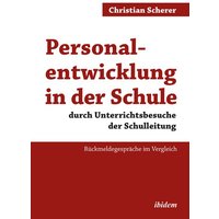 Personalentwicklung in der Schule durch Unterrichtsbesuche der Schulleitung von Ibidem