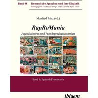 Rap RoMania: Jugendkulturen und Fremdsprachenunterricht von Ibidem