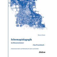 Schemapädagogik im Klassenzimmer – Das Praxisbuch – von Ibidem