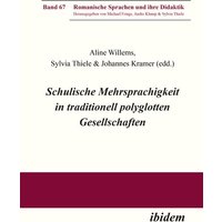 Schulische Mehrsprachigkeit in traditionell polyglotten Gesellschaften von Ibidem