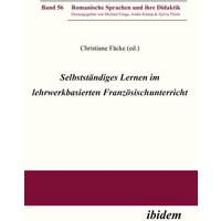 Selbstständiges Lernen im lehrwerkbasierten Französischunterricht. von Ibidem