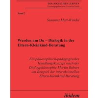 Matt-Windel, S: Werden am Du - Dialogik in der Eltern-Kleink von Ibidem