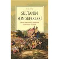 Sultanin Son Seferleri von Ideal Kültür Yayincilik