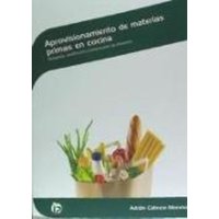 Aprovisionamiento de materias primas en cocina : recepción, clasificación y conservación de alimentos von Ideaspropias Editorial