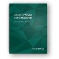 Cocina española e internacional : arte culinario a través de los productos, recetas e historia von Ideaspropias Editorial