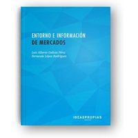 Entorno e información de mercados : aproximación a la investigación comercial von Ideaspropias Editorial