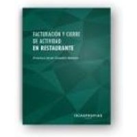 Facturación y cierre de actividad en restaurante : cobro, liquidación de caja y postservicio. Certificados de profesionalidad. Servicios de restaurant von Ideaspropias Editorial