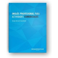 Inglés profesional para actividades comerciales : Documentación comercial y atención al cliente en lengua inglesa von Ideaspropias Editorial