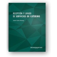 Recepción y lavado de servicios de catering : seguridad en los procedimientos de limpieza y manipulación de residuos von Ideaspropias Editorial