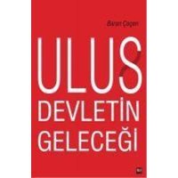 Ulus Devletin Gelecegi von Ileri Yayinlari