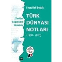 Yeniden Bagimsizlik Sürecinde - Türk Dünyasi Notlari von Ileri Yayinlari