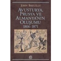 Avusturya, Prusya ve Almanyanin Olusumu 1806-1871 von Iletisim Yayinlari