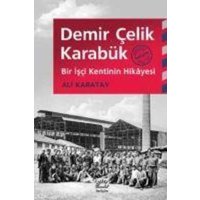 Demir Celik Karabük von Iletisim Yayinlari