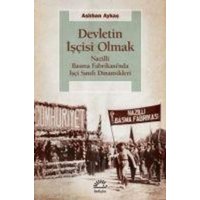 Devletin Iscisi Olmak von Iletisim Yayinlari