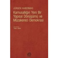 Kamusalligin Yeni Bir Yapisal Dönüsümü ve Müzakereci Demokrasi von Iletisim Yayinlari