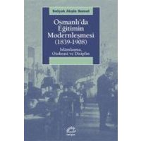 Osmanlida Egitimin Modernlesmesi 1839-1908 von Iletisim Yayinlari