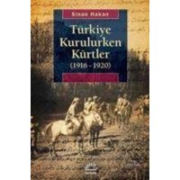 Türkiye Kurulurken Kürtler 1916 -1920 von Iletisim Yayinlari