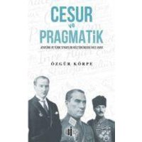 Cesur ve Pragmatik von Ilgi Kültür Sanat Yayincilik