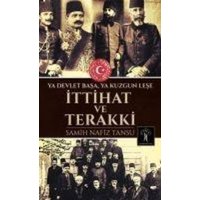 Ittihat ve Terakki von Ilgi Kültür Sanat Yayincilik