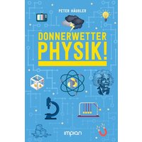 Donnerwetter - Physik! von Impian