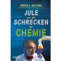 Jule und der Schrecken der Chemie von Impian