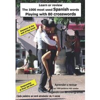 Learn or Review the 1000 Most Used Spanish Words Playing with 80 Crosswords: Aprender O Revisar Las 1000 Palabras M von Independently Published