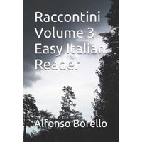 Raccontini Volume 3 Easy Italian Reader von Independently Published