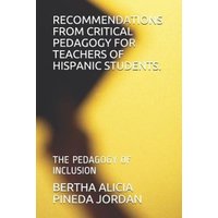 Recommendations from Critical Pedagogy for Teachers of Hispanic Students.: The Pedagogy of Inclusion von Amazon Digital Services LLC - Kdp