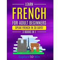 Learn French For Adult Beginners von Indite Publishing LLC