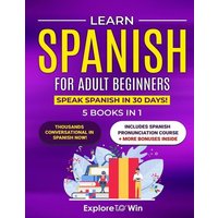 Learn Spanish for Adult Beginners von Indite Publishing LLC